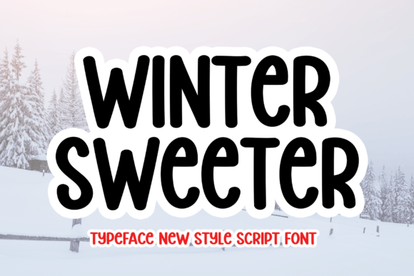 Winter Sweeter: A Handwritten Font That Feels Like a Quiet Moment